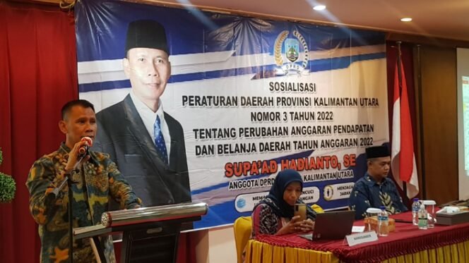 
					Anggota DPRD Provinsi Kaltara Supa'ad Hadianto sosperda tentang APBD-P 2022. Foto : Fokusborneo.com 