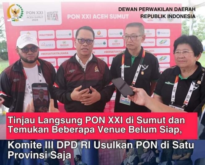 
					Ketua Komite III DPD RI Hasan Basri tinjau pelaksanaan PON XXI di Sumut. Foto : Ist 