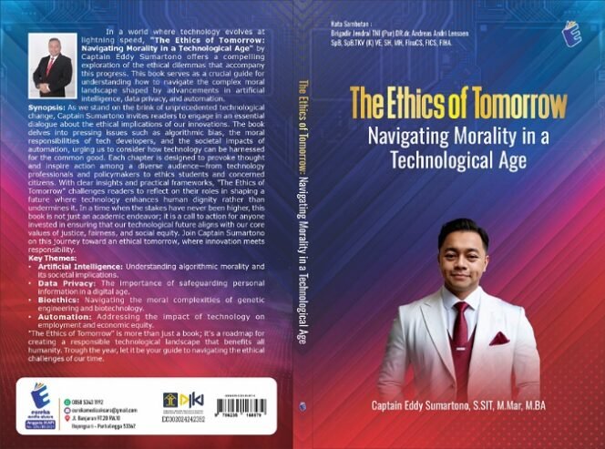 
					Captain Eddy Sumartono dan Buku Ketiganya: Panduan Etis untuk Era Teknologi