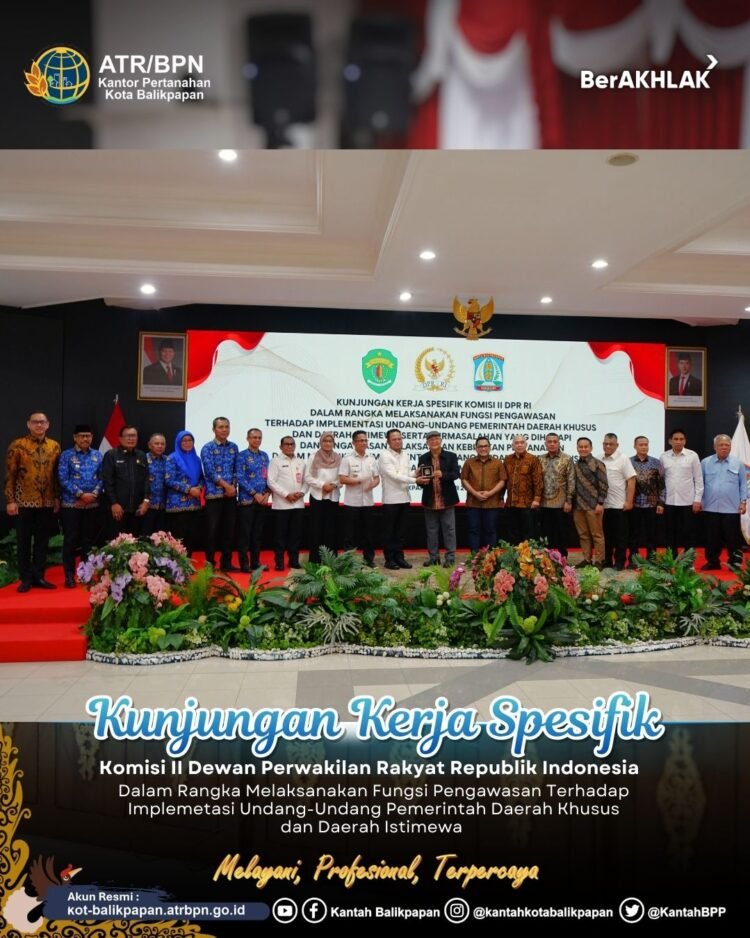 Kunjungan Komisi II DPR RI di Balikpapan, BPN Kaltim Tegaskan Dukungan Kebijakan Pertanahan untuk IKN