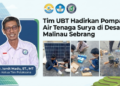 Wujudkan Desa Mandiri Energi, Tim Pengabdian UBT Hadirkan PATS di Malinau